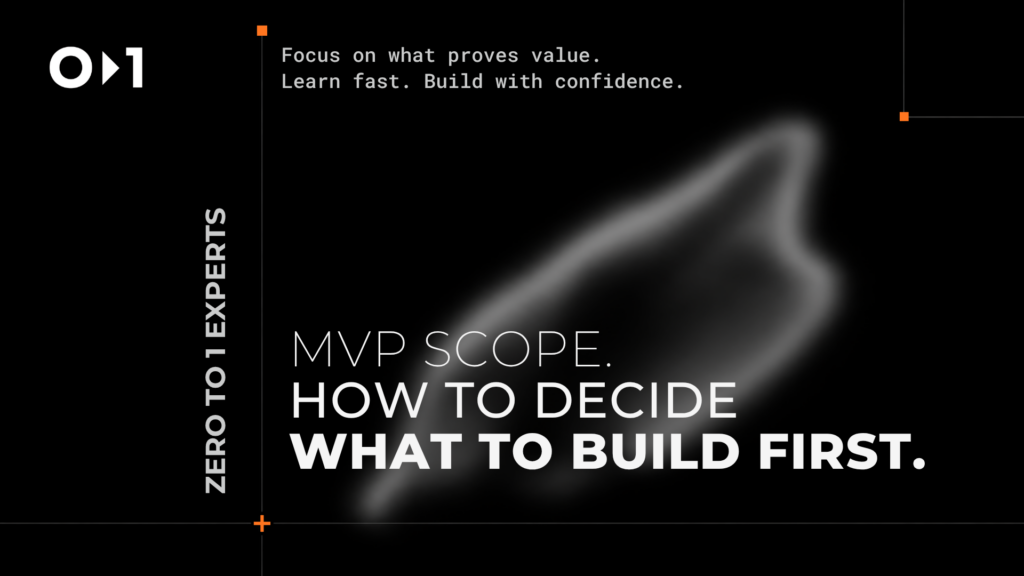 MVP Scope: How to Decide What to Build First